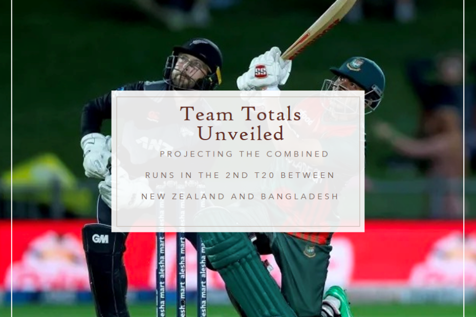 Team Totals Unveiled: Projecting the Combined Runs in the 2nd T20 between New Zealand and Bangladesh