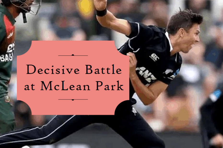 Decisive Battle at McLean Park: New Zealand vs Bangladesh 3rd ODI Prediction