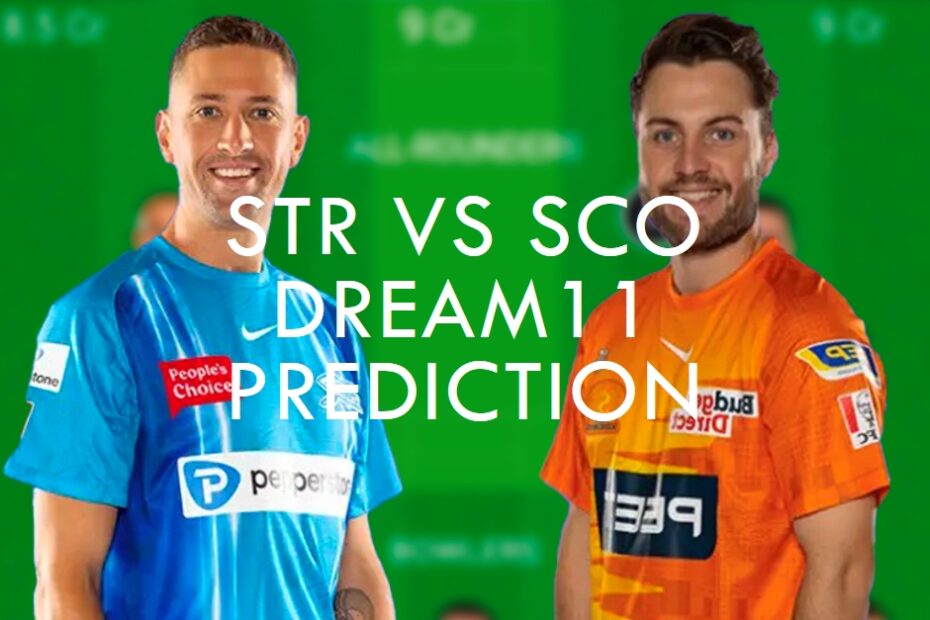 STR vs SCO Dream11 Prediction, Match 27 Overview