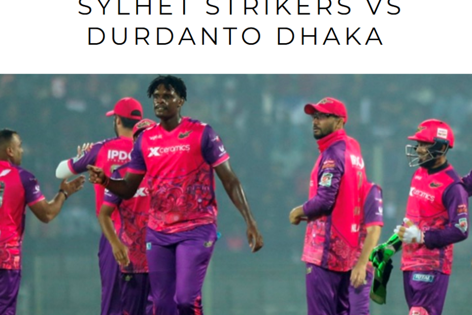 Cricket Enthusiasts Await BPL 2024 Clash: Sylhet Strikers vs Durdanto Dhaka